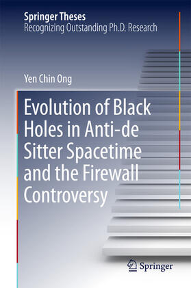 Ong |  Evolution of Black Holes in Anti-de Sitter Spacetime and the Firewall Controversy | eBook | Sack Fachmedien