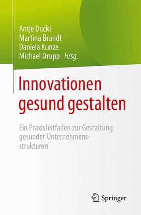 Ducki / Drupp / Brandt |  Innovationen gesund gestalten | Buch |  Sack Fachmedien