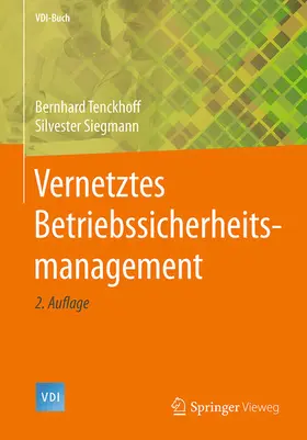 Tenckhoff / Siegmann |  Vernetztes Betriebssicherheitsmanagement | eBook | Sack Fachmedien