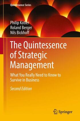 Kotler / Bickhoff / Berger | The Quintessence of Strategic Management | Buch | 978-3-662-48489-0 | sack.de