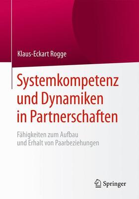 Rogge |  Systemkompetenz und Dynamiken in Partnerschaften | Buch |  Sack Fachmedien