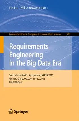 Aoyama / Liu | Requirements Engineering in the Big Data Era | Buch | 978-3-662-48633-7 | sack.de