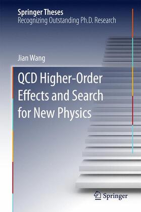 Wang |  QCD Higher-Order Effects and Search for New Physics | Buch |  Sack Fachmedien
