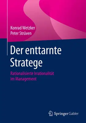 Strüven / Wetzker |  Der enttarnte Stratege | Buch |  Sack Fachmedien