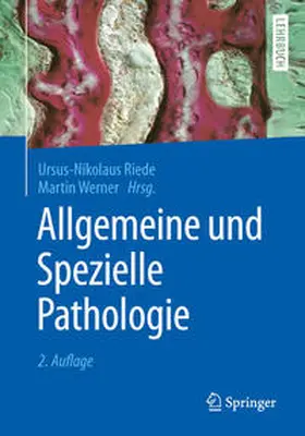 Riede / Werner |  Allgemeine und Spezielle Pathologie | eBook | Sack Fachmedien