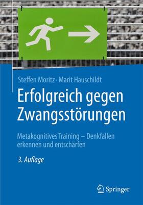 Hauschildt / Moritz |  Erfolgreich gegen Zwangsstörungen | Buch |  Sack Fachmedien