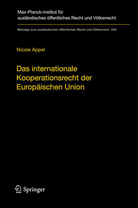 Appel |  Das internationale Kooperationsrecht der Europäischen Union | eBook | Sack Fachmedien
