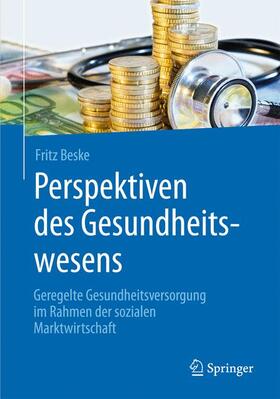 Beske |  Perspektiven des Gesundheitswesens | Buch |  Sack Fachmedien
