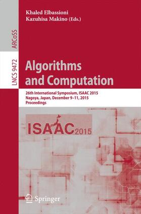 Makino / Elbassioni |  Algorithms and Computation | Buch |  Sack Fachmedien