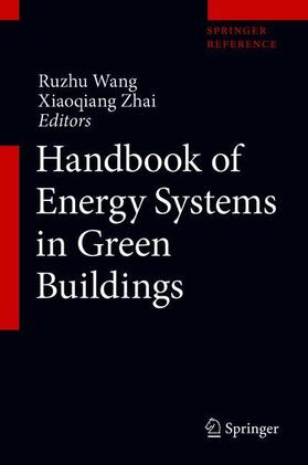 Wang / Zhai |  Handbook of Energy Systems in Green Buildings | Buch |  Sack Fachmedien