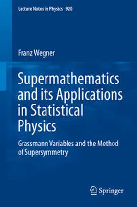 Wegner |  Supermathematics and its Applications in Statistical Physics | eBook | Sack Fachmedien