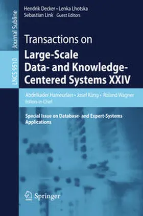 Hameurlain / Küng / Wagner | Transactions on Large-Scale Data- and Knowledge-Centered Systems XXIV | E-Book | sack.de