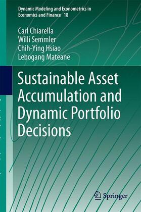 Chiarella / Mateane / Semmler |  Sustainable Asset Accumulation and Dynamic Portfolio Decisions | Buch |  Sack Fachmedien