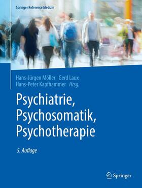 Möller / Laux / Kapfhammer |  Psychiatrie, Psychosomatik, Psychotherapie | eBook | Sack Fachmedien