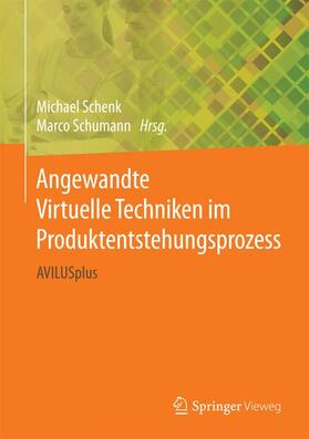 Schumann / Schenk |  Angewandte Virtuelle Techniken im Produktentstehungsprozess | Buch |  Sack Fachmedien