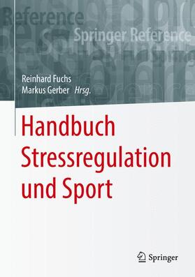 Gerber / Fuchs |  Handbuch Stressregulation und Sport | Buch |  Sack Fachmedien