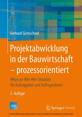 Girmscheid |  Projektabwicklung in der Bauwirtschaft – prozessorientiert | eBook | Sack Fachmedien