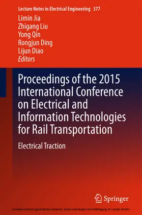 Jia / Liu / Qin |  Proceedings of the 2015 International Conference on Electrical and Information Technologies for Rail Transportation | eBook | Sack Fachmedien