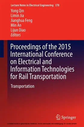 Qin / Jia / Feng | Proceedings of the 2015 International Conference on Electrical and Information Technologies for Rail Transportation | E-Book | sack.de