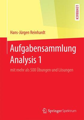 Reinhardt |  Aufgabensammlung Analysis 1 | Buch |  Sack Fachmedien