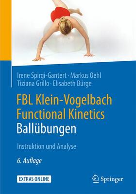 Spirgi-Gantert / Oehl / Suppe |  FBL Klein-Vogelbach Functional Kinetics: Ballübungen | Buch |  Sack Fachmedien