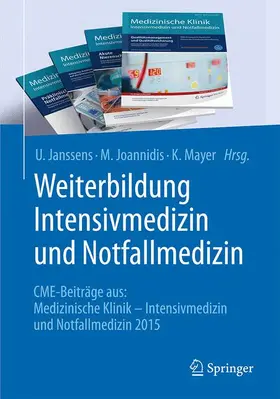 Janssens / Mayer / Joannidis |  Weiterbildung Intensivmedizin und Notfallmedizin | Buch |  Sack Fachmedien