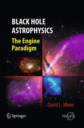 Meier |  Black Hole Astrophysics | Buch |  Sack Fachmedien