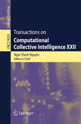 Kowalczyk / Nguyen |  Transactions on Computational Collective Intelligence XXII | Buch |  Sack Fachmedien