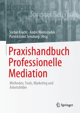 Kracht / Niedostadek / Sensburg | Praxishandbuch Professionelle Mediation | E-Book | sack.de