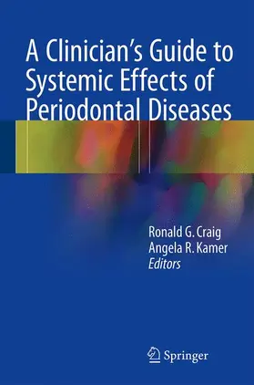 Kamer / Craig |  A Clinician's Guide to Systemic Effects of Periodontal Diseases | Buch |  Sack Fachmedien