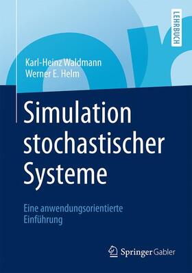 Helm / Waldmann |  Simulation stochastischer Systeme | Buch |  Sack Fachmedien