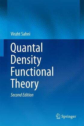 Sahni |  Quantal Density Functional Theory | Buch |  Sack Fachmedien