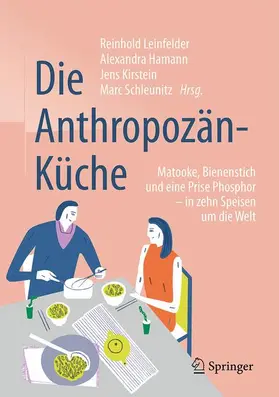 Leinfelder / Hamann / Kirstein |  Die Anthropozän-Küche | Buch |  Sack Fachmedien