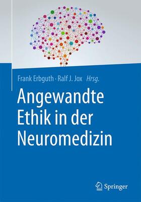 Jox / Erbguth |  Angewandte Ethik in der Neuromedizin | Buch |  Sack Fachmedien