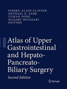 CLAVIEN / Miyazaki / Sarr |  Atlas of Upper Gastrointestinal and Hepato-Pancreato-Biliary Surgery | Buch |  Sack Fachmedien