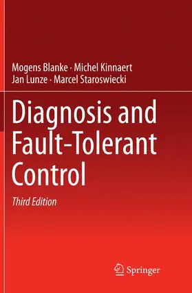 Blanke / Staroswiecki / Kinnaert |  Diagnosis and Fault-Tolerant Control | Buch |  Sack Fachmedien