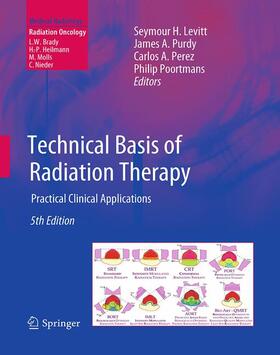 Levitt / Poortmans / Purdy |  Technical Basis of Radiation Therapy | Buch |  Sack Fachmedien