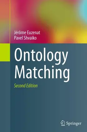 Shvaiko / Euzenat |  Ontology Matching | Buch |  Sack Fachmedien