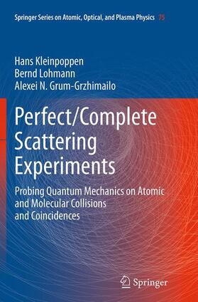 Kleinpoppen / Grum-Grzhimailo / Lohmann | Perfect/Complete Scattering Experiments | Buch | 978-3-662-50079-8 | sack.de