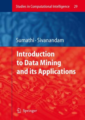 Sivanandam / Sumathi |  Introduction to Data Mining and its Applications | Buch |  Sack Fachmedien