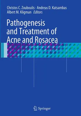 Zouboulis / Kligman / Katsambas |  Pathogenesis and Treatment of Acne and Rosacea | Buch |  Sack Fachmedien