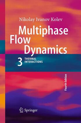 Kolev |  Multiphase Flow Dynamics 3 | Buch |  Sack Fachmedien