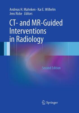 Mahnken / Ricke / Wilhelm |  CT- and MR-Guided Interventions in Radiology | Buch |  Sack Fachmedien