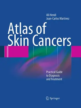 Martinez / Hendi |  Atlas of Skin Cancers | Buch |  Sack Fachmedien