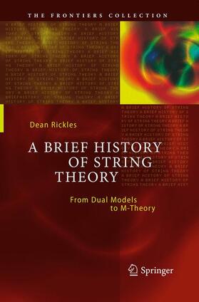 Rickles |  A Brief History of String Theory | Buch |  Sack Fachmedien