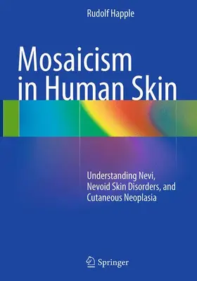 Happle |  Mosaicism in Human Skin | Buch |  Sack Fachmedien