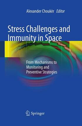 Chouker |  Stress Challenges and Immunity in Space | Buch |  Sack Fachmedien