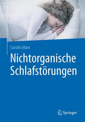 Marx |  Nichtorganische Schlafstörungen | Buch |  Sack Fachmedien