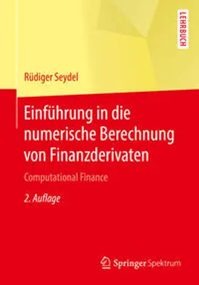 Seydel |  Einführung in die numerische Berechnung von Finanzderivaten | eBook | Sack Fachmedien