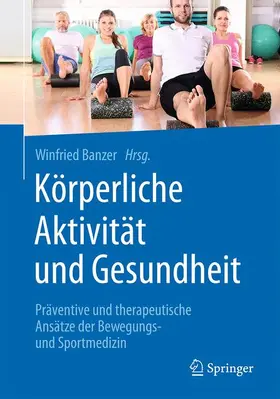 Banzer |  Körperliche Aktivität und Gesundheit | Buch |  Sack Fachmedien